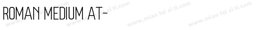 Roman Medium AT字体转换